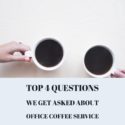 Coffee Service Questions